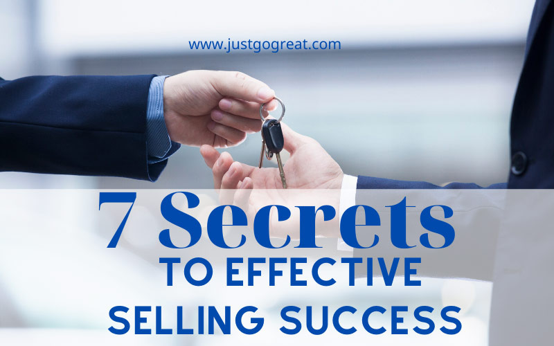 7 Secrets to Effective Selling Success