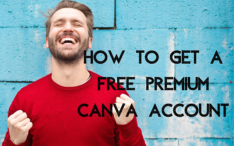how to get a free Premium Canva Account